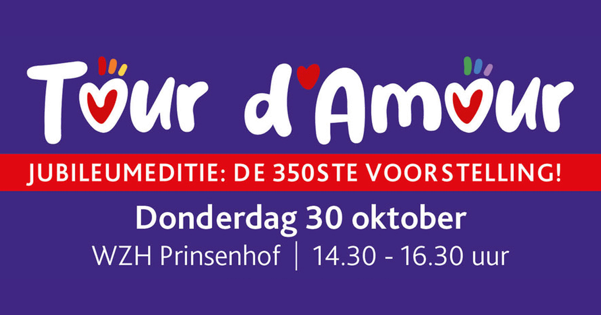 Tour d' Amour Jubileumeditie: 350ste voorstelling